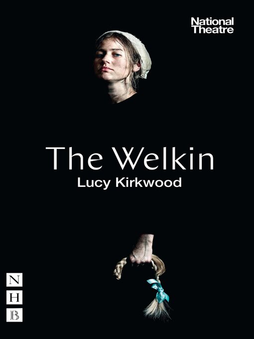 Title details for The Welkin by Lucy Kirkwood - Available